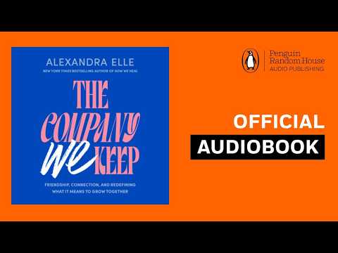 The Company We Keep by Alexandra Elle | Official Audiobook