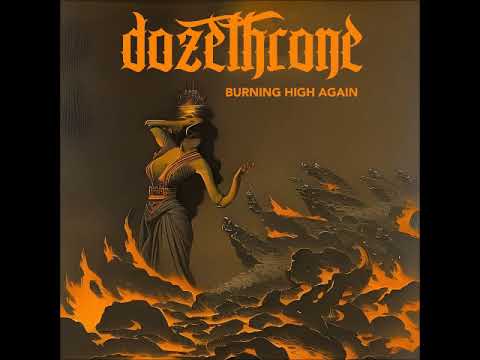 Dozethrone - Burning High Again (Full Album 2023)