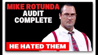 The Quiet Wrath of Mike Rotunda: IRS's Audit is now complete, he HATED them, Quietly