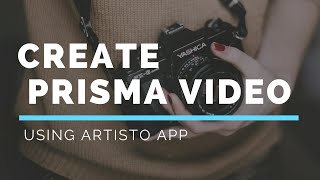 How to Create Prisma Video Effects|Using Artisto screenshot 3