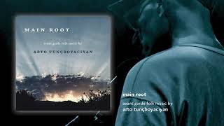 Arto Tunçboyacıyan - Yete Yete