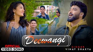 Deewangi (Official Song) | Vinay Shakya | Dhruv | Keshui | Hindi Love Song | Shakya Production