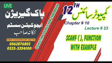 COMPUTER SCIENCE 12TH CLASS, LECTURE NO  23  CH#10, Scanf  , Function with Example