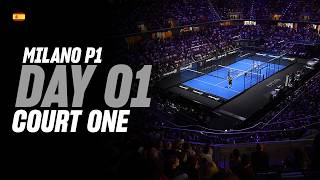 Milano Premier Padel P1 🇮🇹🎾:  Court 1 (🇪🇸)