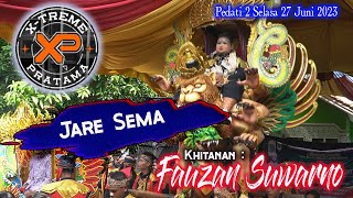 JARE SEMA - SINGA DANGDUT X-TREME PRATAMA - PEDATI 2 SELASA 27 JUNI 2023
