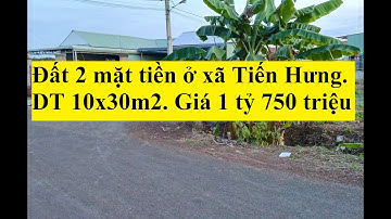 Đất Tiến Hưng Đồng Xoài 2 Mặt Tiền 10x30 Giá 1 Tỷ 750 Triệu
