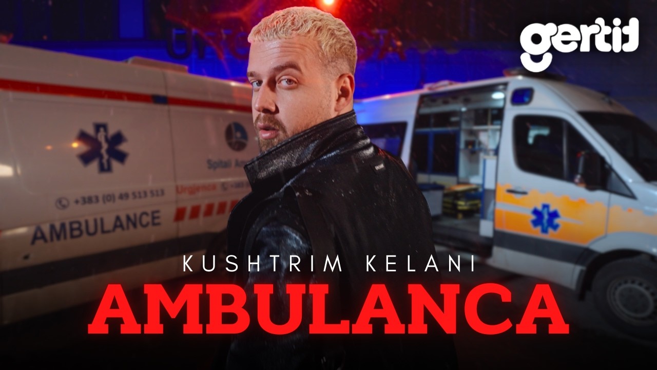 Kushtrim Kelani - Ambulanca (Official Music Video)