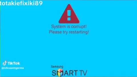 System is corrupted samsung smart tv