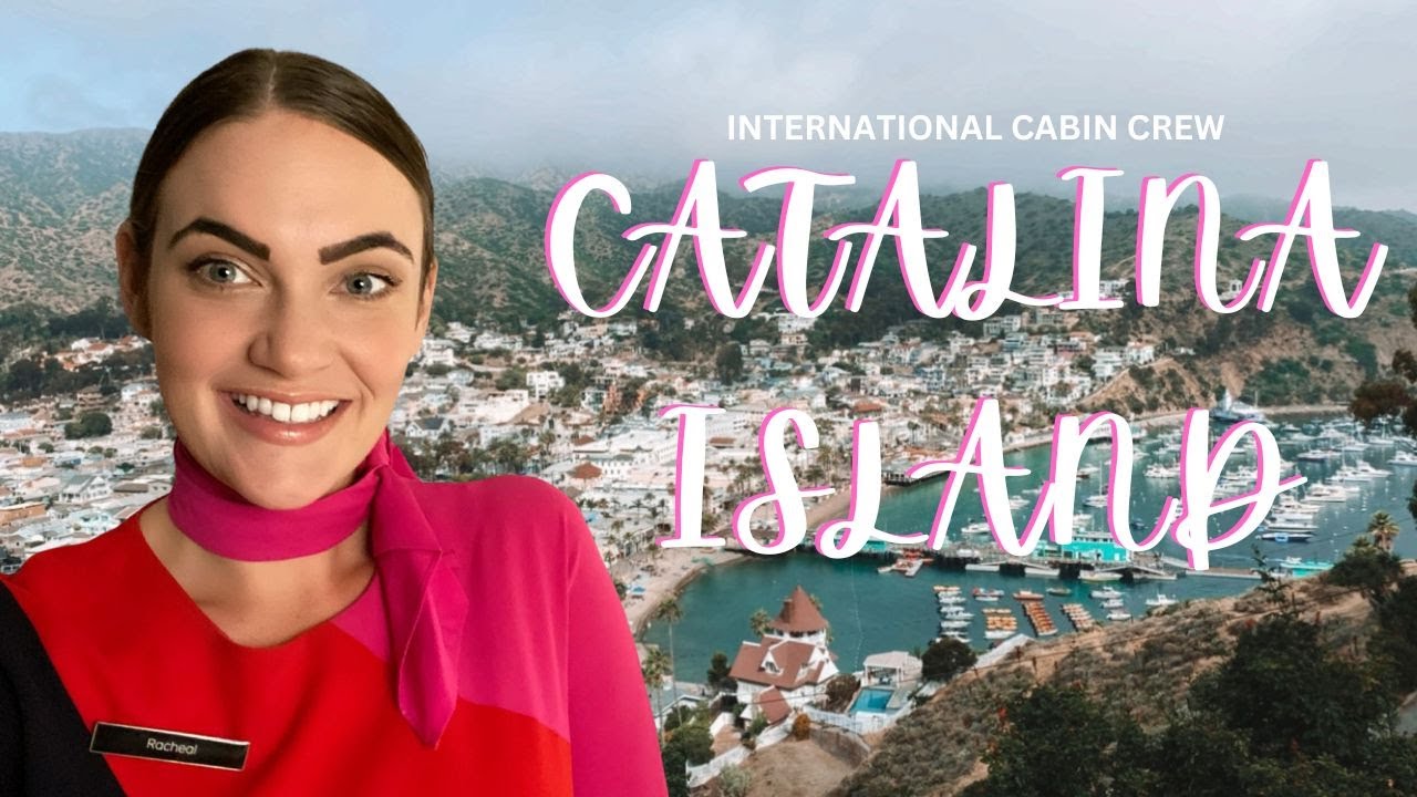 Santa Catalina Island Day Trip Australian Cabin Crew YouTube