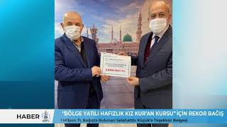 Bölge Yatili Hafizlik Kiz Kuran Kursu İçi̇n Rekor Bağiş