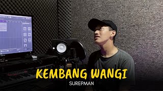 KEMBANG WANGI - VICKY PRASETYO (Cover by Surepman)