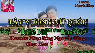 Karaoke Tây Vương Nữ Quốc-Nhạc Hoa Lời Việt-Tone Nữ