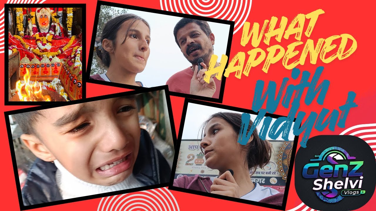 VIDYUT KO KYA HO GYA | Vlog 1