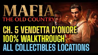 Mafia: The Old Country Chapter 5 Vendetta D'Onore All Collectibles 100% Walkthrough PS5 4K 60FPS