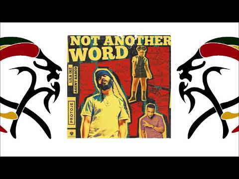 Protoje ft Lila Iké & Agent Sasco - Not Another Word (2019 By Easy Star Records)