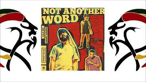 Protoje ft Lila Iké & Agent Sasco - Not Another Word (2019 By Easy Star Records)
