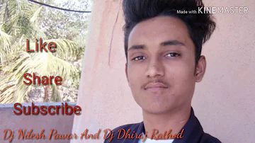 Main Dekhu Teri Photo High Bass Mix By DJ Nilesh Pawar Tuptakali And DJ Dhiraj Rathod Poharadevi