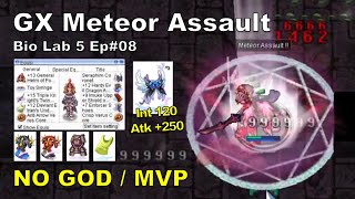 [BB iRO] GX MA - Bio Lab 5 Ep#08 - Seraphim Build No MVP - On Request