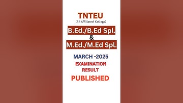 TNTEU: B.Ed M.Ed March 2025 Examination Result Published