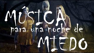 🎶 MÚSICA para una NOCHE de MIEDO TERROR Y SUSPENSE 👻 y CONTAR HISTORIAS de MIEDO en la OSCURIDAD!