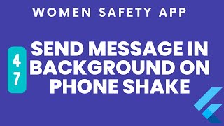 Send message in background on phone shake |  women safety SOS app Flutter complete app part 46 screenshot 5