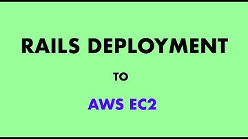 Rails Deployment to AWS EC2