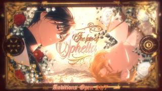 「C♡M」The Fate of Ophelia || Auditions OPEN 24/7