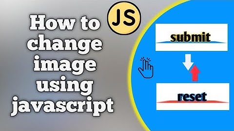 How to Swap or Change Image Using JavaScript | Beginner to Advanced Tutorial (With Example)