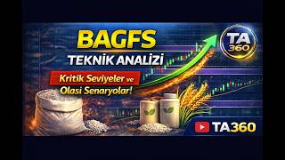 BAGFS HİSSESİ TEKNİK ANALİZ | Kritik Destek Direnç ve Olası Senaryolar