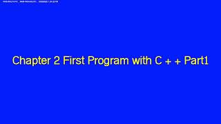 C++ Chapter2 First Program with C + + Part1