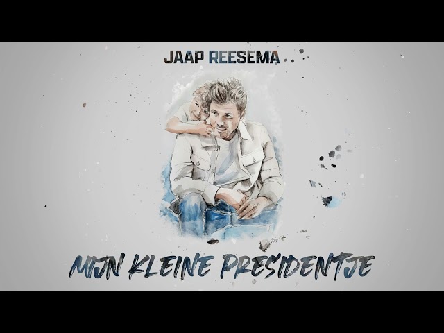 Mijn Kleine Presidentje - Jaap Reesema