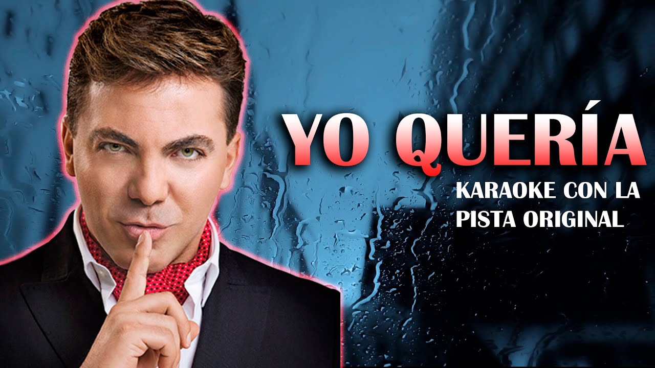 Cristian Castro - Yo Quería (KARAOKE INSTRUMENTAL ORIGINAL) - YouTube