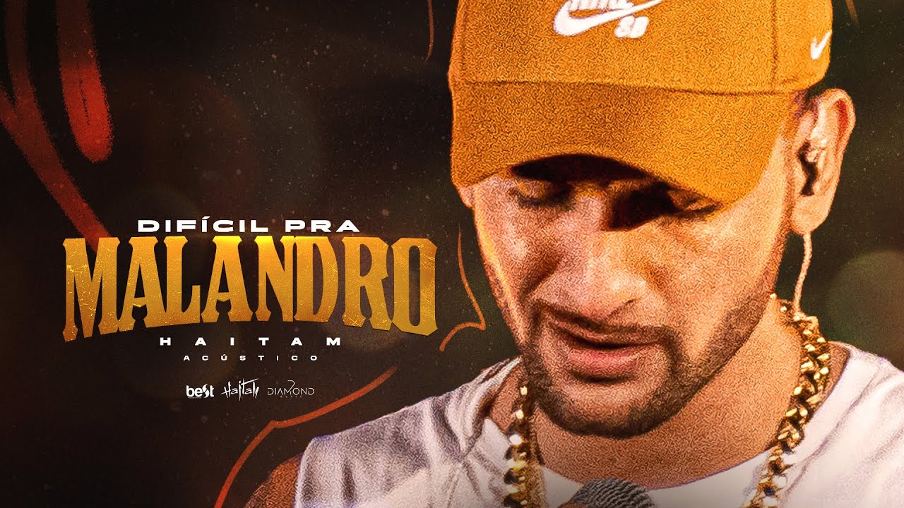 Haitam - Difícil pra Malandro (Official Music Video)