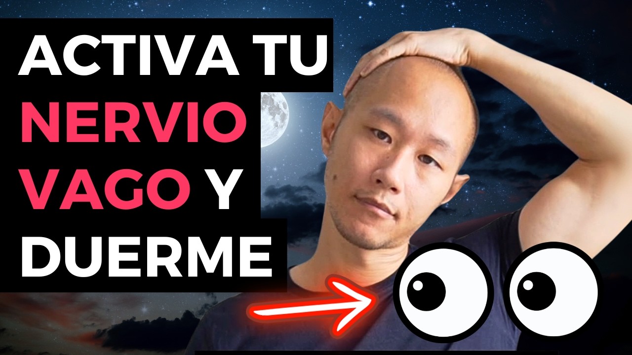 Activa tu Nervio Vago y Vuelve a Dormir Como un Niño 💤