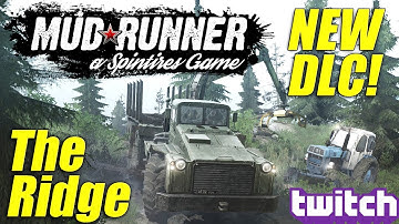 Spintires: MudRunner - New DLC - The Ridge in Hardcore Multiplayer!