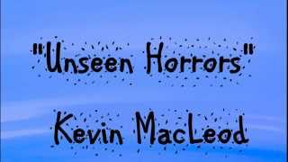 Kevin MacLeod - UNSEEN HORRORS - SCARY MUSIC Resimi