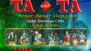 DERMAGA CINTA all artis ta and ta gareh generation