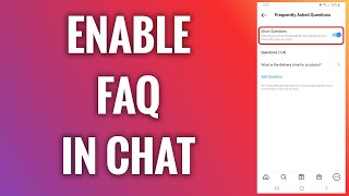 How To Enable Frequently Asked Questions In Instagram Chat