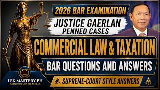 🔥JUSTICE GAERLAN PENNED CASES | COMMERCIAL LAW & TAXATION BAR FORECAST 2026 | BAR Q&A| AweSAMbar2026