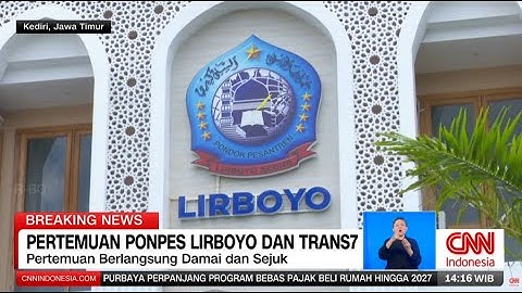 BREAKING NEWS Temui Pimpinan Ponpes Lirboyo, Trans7 Minta Maaf atas Tayangan Xpose Uncensored