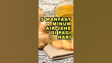5 Manfaat Minum Air Jahe Di Pagi Hari #ekoazis
