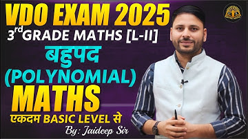 VDO Exam 2025 | 3rd Grade Maths (Polynomial / बहुपद) | Basic to Advanced Level | By Jaideep Sir