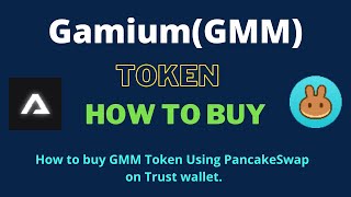 How to Buy Gamium Token (GMM) Using PancakeSwap On Trust Wallet OR MetaMask Wallet screenshot 2