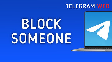 How to Block Someone on Telegram Web On PC (New Update)