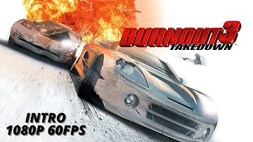 Burnout 3: Takedown Intro Remastered in 1080P 60FPS