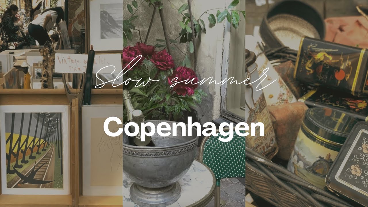 copenhagen summer - flea markets, cafes, secondhand boutiques