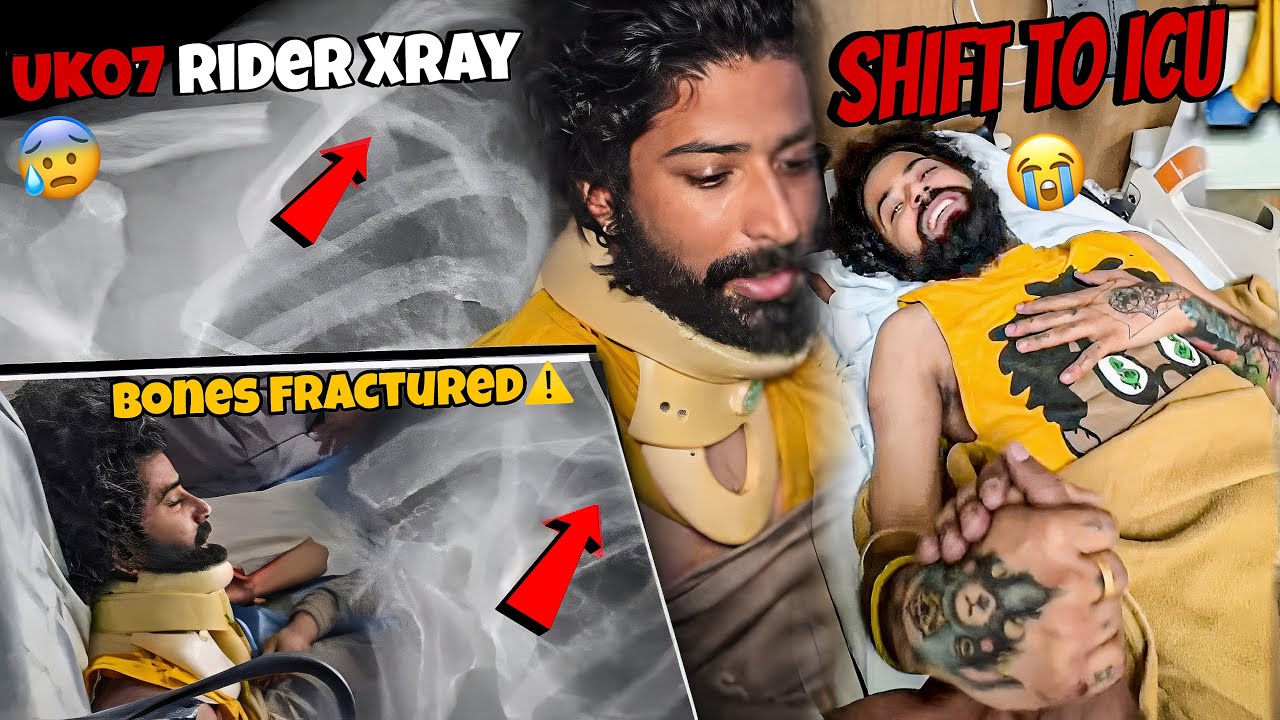 Uk07 Rider X-Ray Reports Shift To ICU💔| @TheUK07Rider Fight In Hospital😨