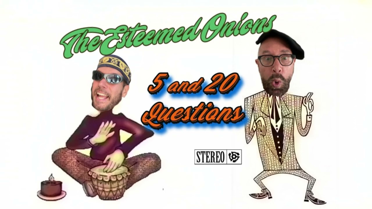 Five & Twenty Questions by The Esteemed Onions