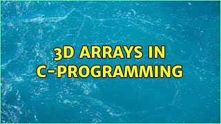3d Arrays In Cprogramming 3 Solutions