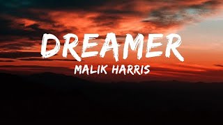 Malik Harris - Dreamer [Lyrics]